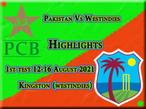 Pakistan-Westindies-1st test-august-2021-highlights