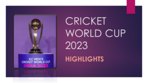 CRICKET WORLD CUP 2023